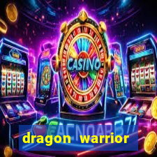 dragon warrior legend champion dinheiro infinito